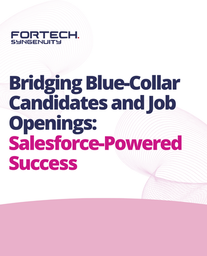 Bridging Blue-Collar Candidates and Job Openings: Salesforce-Powered Success